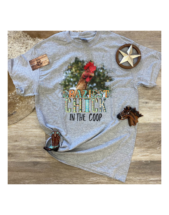Craziest Chick the Coop T-Shirt
